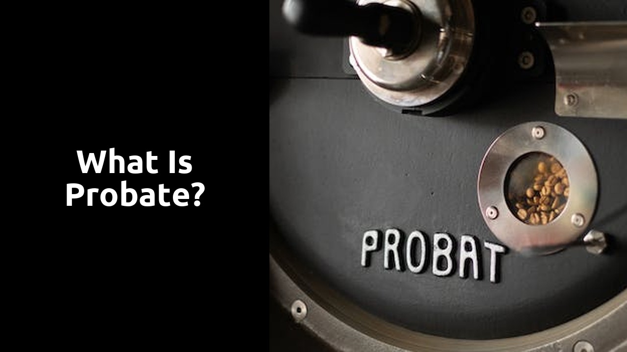 What is Probate?