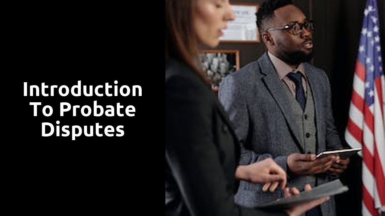 Introduction to Probate Disputes