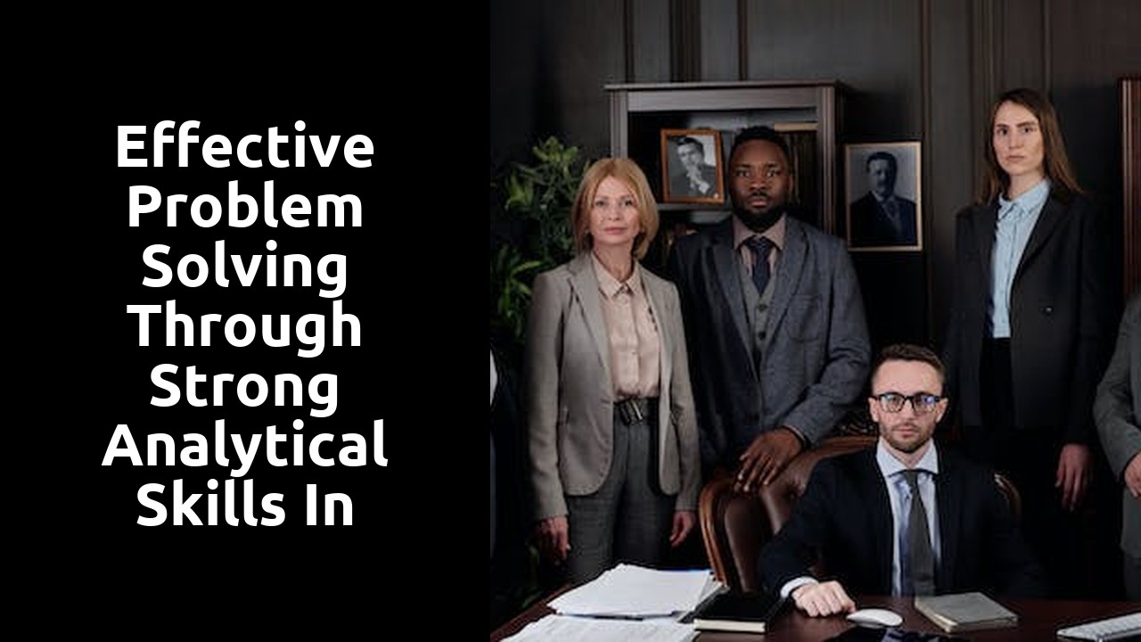 Effective Problem Solving through Strong Analytical Skills in Probate Cases